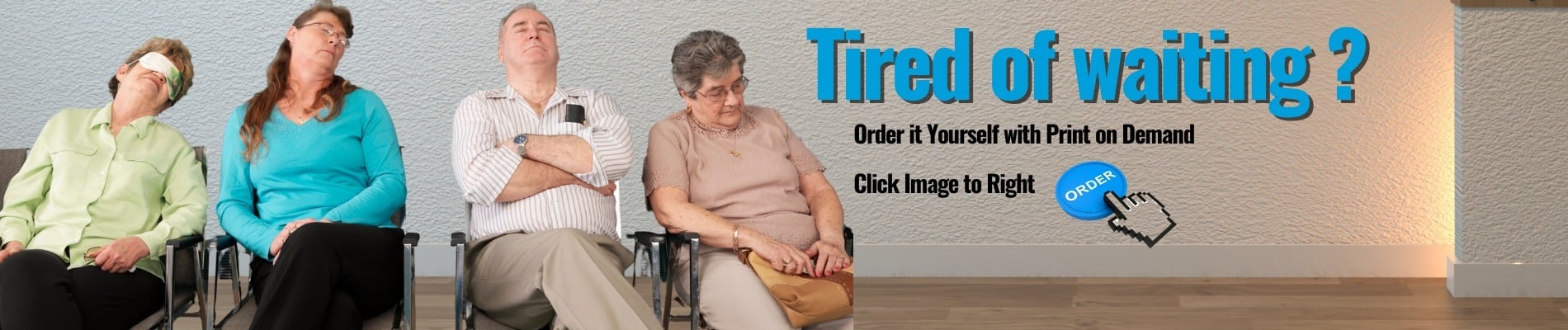 tired of waiting